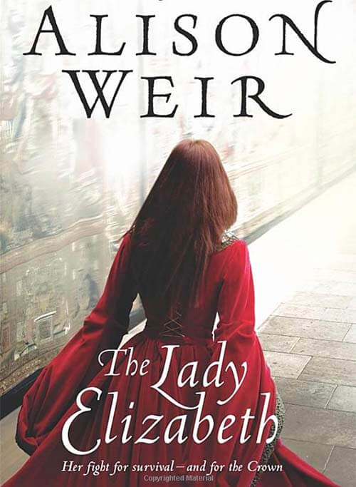 The Lady Elizabeth book by Alison Weir