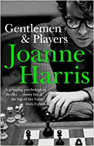 Gentlemen & Players by Joanne Harris